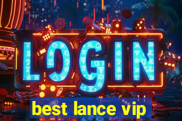 best lance vip